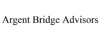 ARGENT BRIDGE ADVISORS