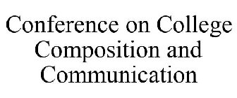 CONFERENCE ON COLLEGE COMPOSITION AND COMMUNICATION