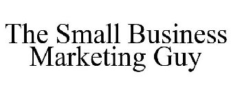 THE SMALL BUSINESS MARKETING GUY