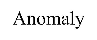 ANOMALY