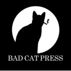 BAD CAT PRESS