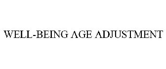 WELL-BEING AGE ADJUSTMENT
