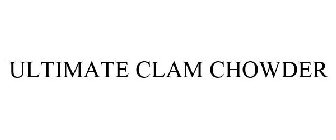 ULTIMATE CLAM CHOWDER