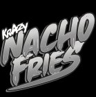 KRAZY NACHO FRIES