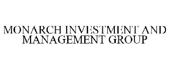 MONARCH INVESTMENT AND MANAGEMENT GROUP