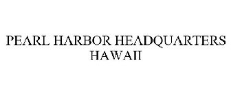 PEARL HARBOR HEADQUARTERS HAWAII