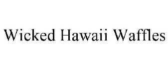 WICKED HAWAII WAFFLES