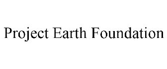 PROJECT EARTH FOUNDATION