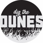 DIG THE DUNES