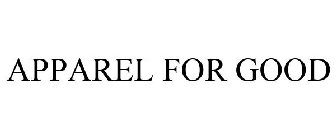 APPAREL FOR GOOD