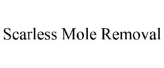 SCARLESS MOLE REMOVAL