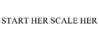 START HER SCALE HER