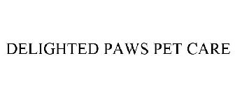 DELIGHTED PAWS PET CARE