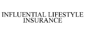 INFLUENTIAL LIFESTYLE INSURANCE