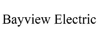 BAYVIEW ELECTRIC