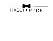 HABIT + HYDE