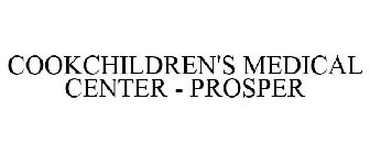 COOK CHILDREN'S MEDICAL CENTER - PROSPER