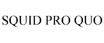 SQUID PRO QUO