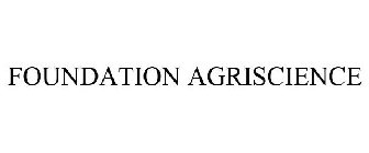 FOUNDATION AGRISCIENCE