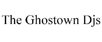 THE GHOSTOWN DJS