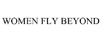 WOMEN FLY BEYOND