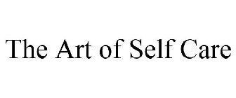 THE ART OF SELF CARE