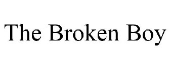 THE BROKEN BOY