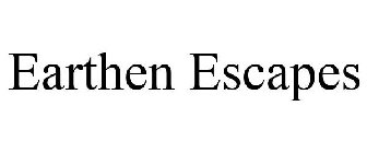 EARTHEN ESCAPES