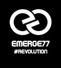 EG EMERGE77 #REVOLUTION