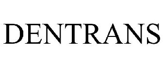 DENTRANS