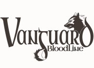 VANGUARD BLOODLINE
