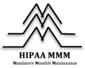 HIPAA MMM MANDATORY MONTHLY MAINTENANCE