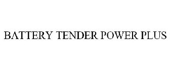 BATTERY TENDER POWER PLUS