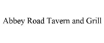 ABBEY ROAD TAVERN AND GRILL