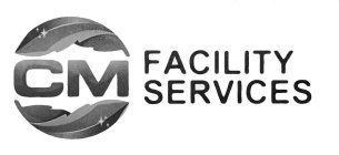 CM FACILITY SERVICES