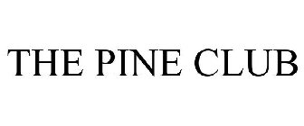 THE PINE CLUB