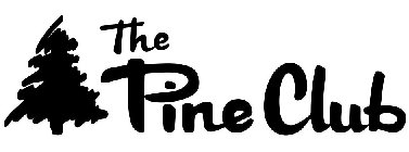 THE PINE CLUB