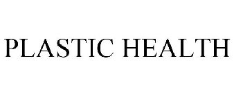 PLASTIC HEALTH