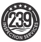 239 INSPECTION SERVICES