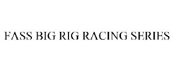 FASS BIG RIG RACING SERIES