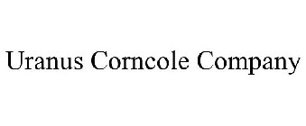 URANUS CORNCOLE COMPANY