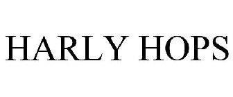 HARLY HOPS