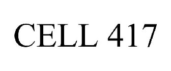 CELL 417