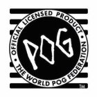 POG ·OFFICIAL LICENSED PRODUCT· THE WORLD POG FEDERATION