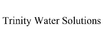 TRINITY WATER SOLUTIONS