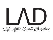 LAD LIFE AFTER DEATH