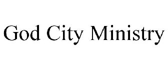 GOD CITY MINISTRY