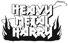 HEAVY METAL HARRY