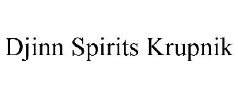 DJINN SPIRITS KRUPNIK