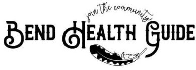 JOIN THE COMMUNITY BEND HEALTH GUIDE